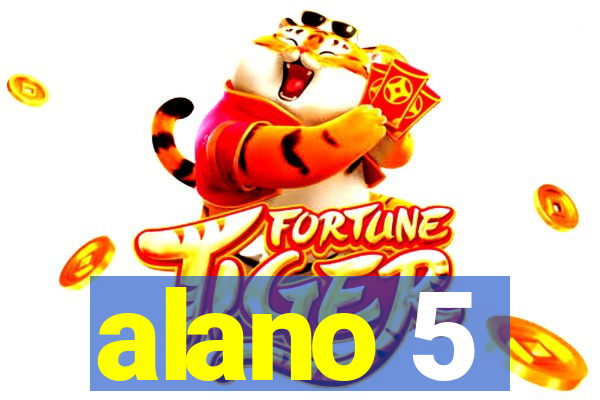alano 5
